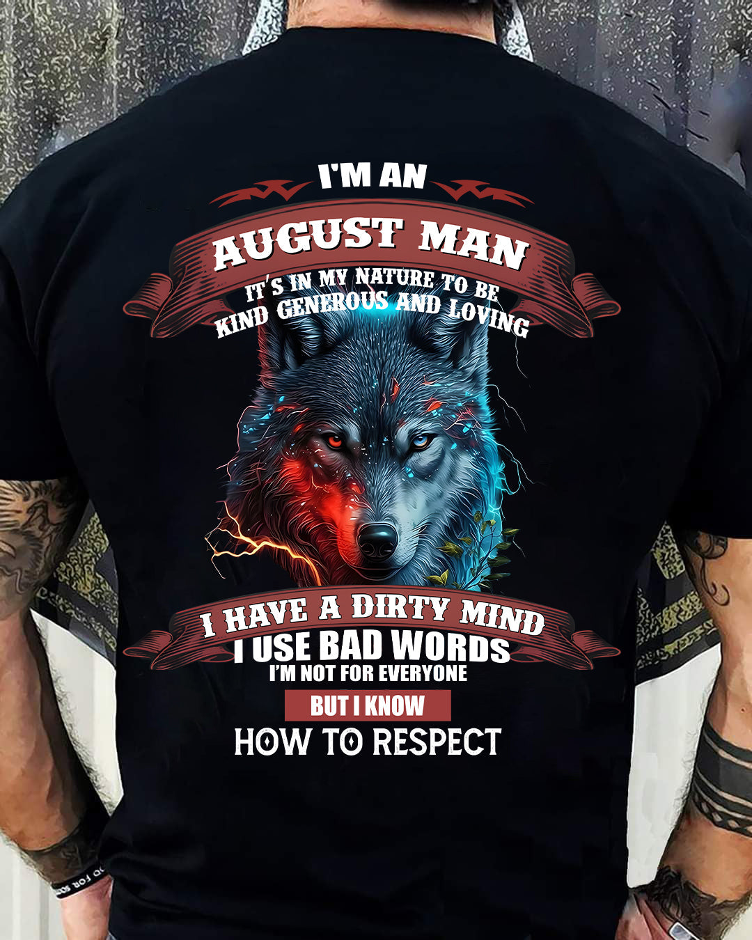 AUGUST - KNOW HOW TO RESPECT - BIRTHDAY T-SHIRT FOR MEN - KATE08 (SKU12-162-08)