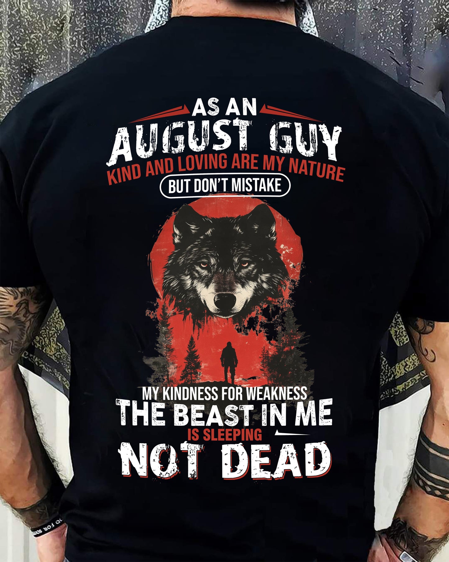 AUGUST - KIND AND LOVING ARE MY NATURE - BIRTHDAY T-SHIRT FOR MEN - KATE08 (SKU26T-01-17-08)