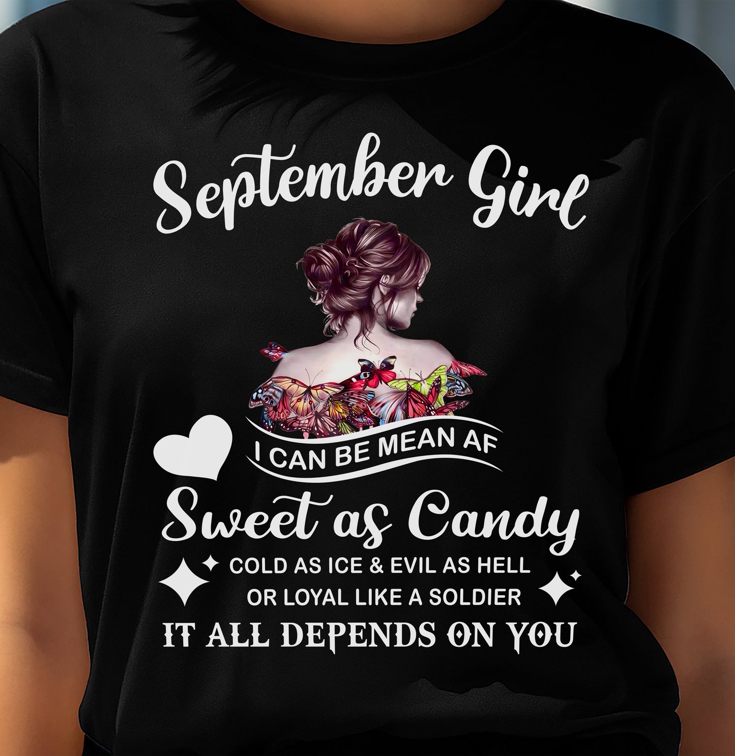 September Girl T-Shirt – Sweet As Candy, Cold As Ice - Birthday Gift for Women - KATE09 (SKU26T-01-38-09)