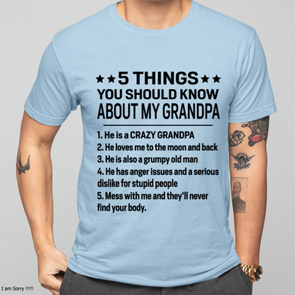 5 Things You Should Know About My Grandpa – From Grandma To Grandson – Funny Family Birthday Gift – Grandpa Shirt (SKU2603-144-00)