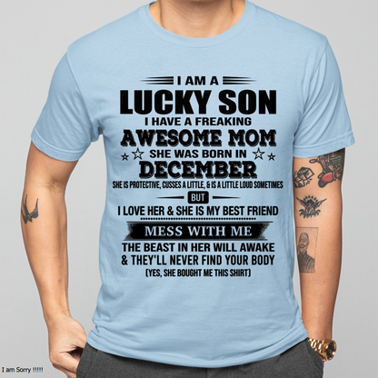 DECEMBER – Lucky Son Awesome Mom Born In December – From Mom To Son – Birthday Gift For Son – Family Shirt (SKU2603-318-12)