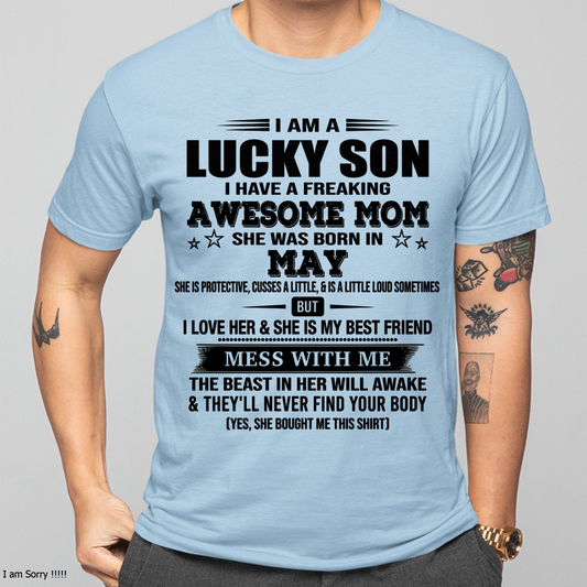 MAY – Lucky Son Awesome Mom Born In May – From Mom To Son – Birthday Gift For Son – Family Shirt (SKU2603-318-05)