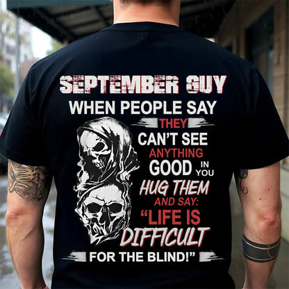 SEPTEMBER -  HUG THEM AND SAY... - BIRTHDAY T-SHIRT FOR MEN - KATE09 (SKU12-253-09)