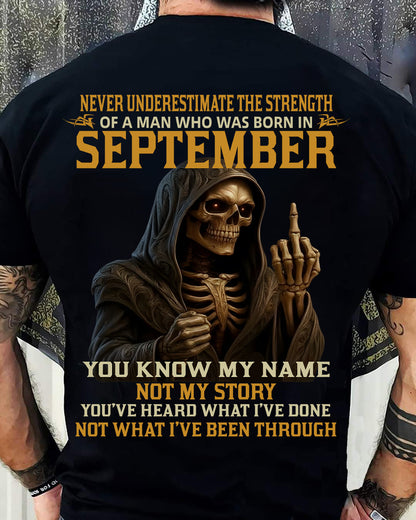 SEPTEMBER - NEVER UNDERESTIMATE - BIRTHDAY T-SHIRT FOR MEN - KATE09 (SKU26T-01-06-09)
