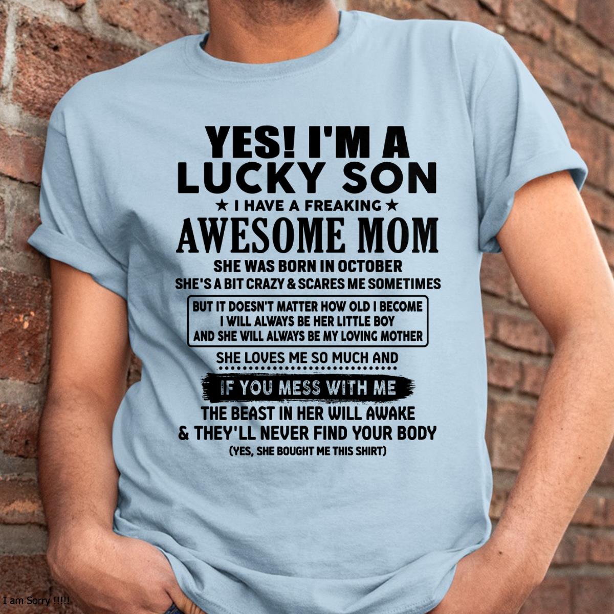 October - I am Lucky Son - Gift For Son From Mom - KATE10 - (SKU-T1206LMS-10)