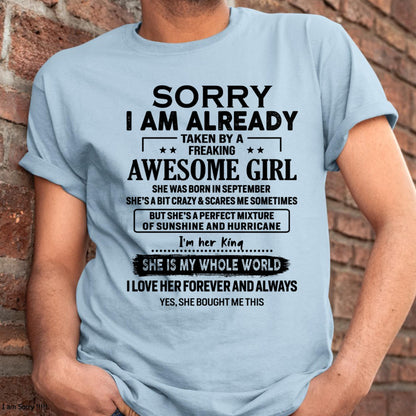 September - Sorry I Am Already Taken By A Freaking Awesome Girl - Gift For Husband From Wife - KATE09 (SKU-TSRGIRL-09)