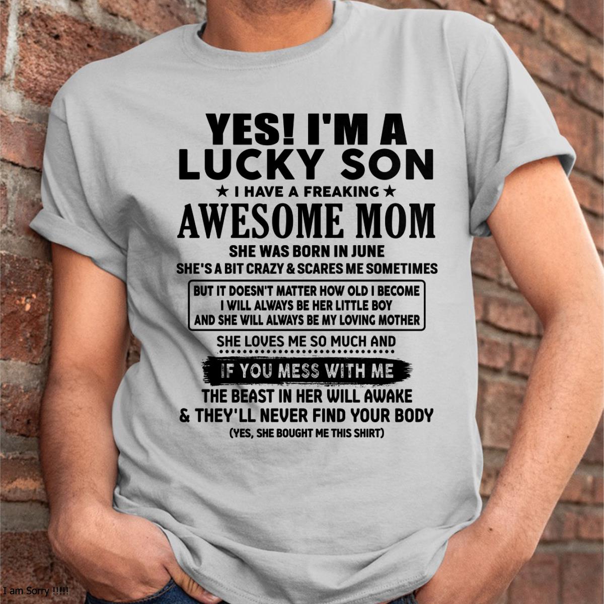 June - I am Lucky Son - Gift For Son From Mom - KATE06 - (SKU-T1206LMS-06)