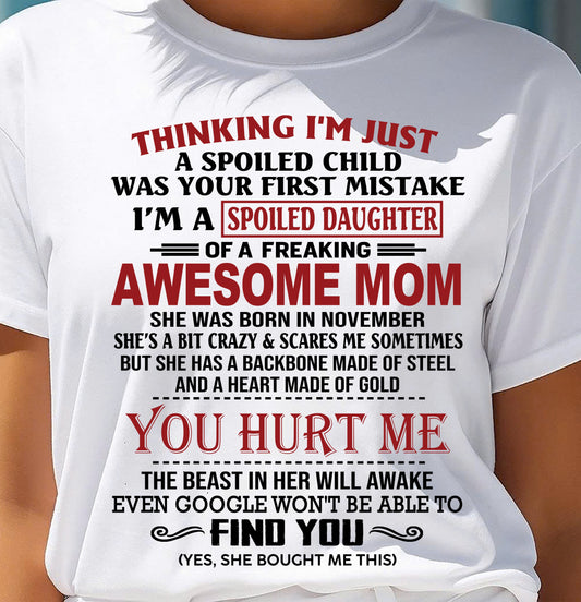 NOVEMBER - TO MY DAUGHTER - SPOILED DAUGHTER - PERFECT GIFT FOR DAUGHTER - GIFT FROM MOM - KATE11 (SKU10-151-11)