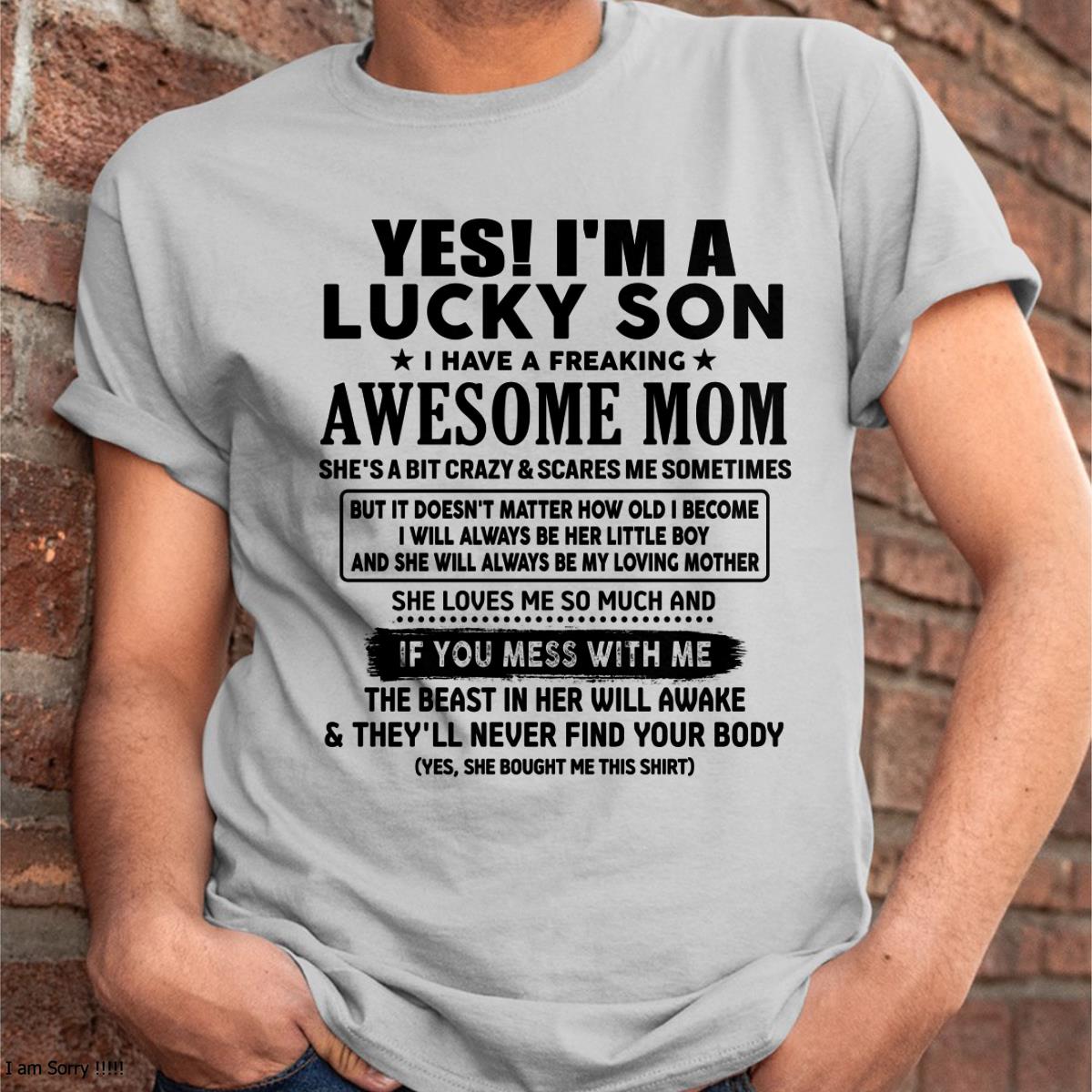 I am Lucky Son - Gift For Son From Mom - KATE00 - (SKU-T1206LMS-00)