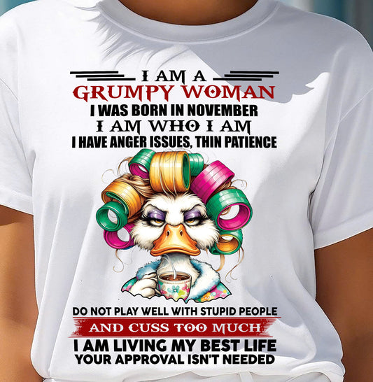 NOVEMBER - GRUMPY WOMAN - BIRTHDAY SHIRT FOR WOMEN - KATE11 (SKU26T-01-22-11)