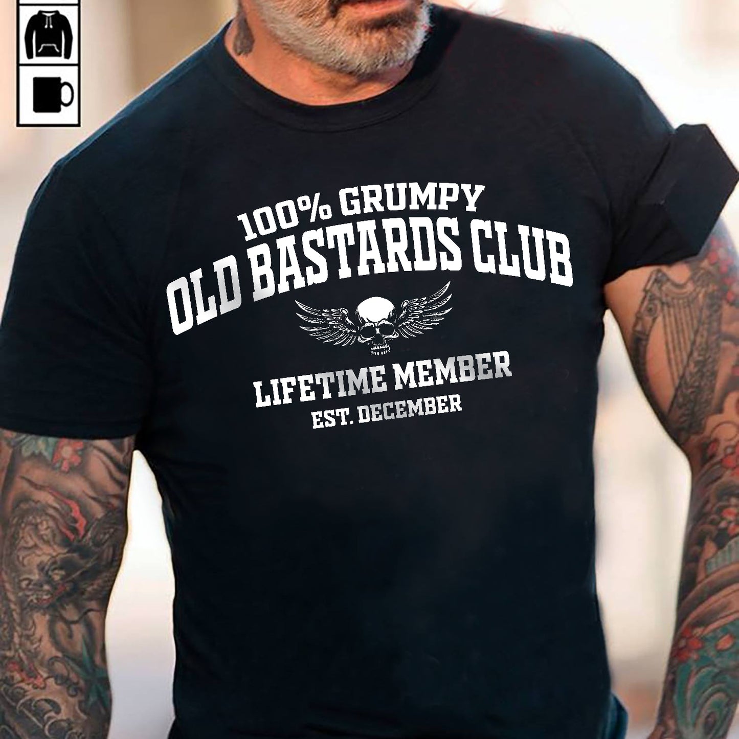 DECEMBER MAN SHIRT – 100% Grumpy Old Bastards Club Lifetime Member – Funny Birthday Gift For Men (SKU2605-240-12)
