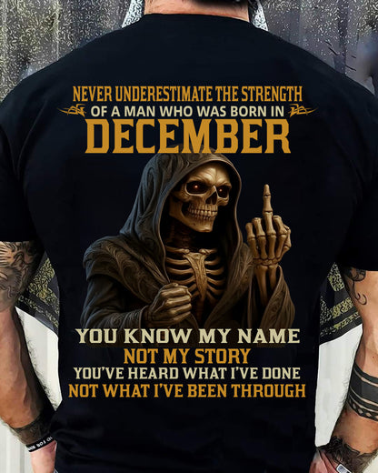 DECEMBER - NEVER UNDERESTIMATE - BIRTHDAY T-SHIRT FOR MEN - KATE12 (SKU26T-01-06-12)