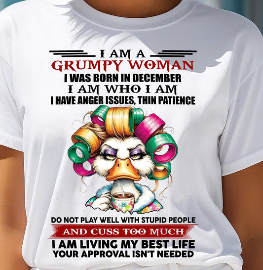 DECEMBER - GRUMPY WOMAN - BIRTHDAY SHIRT FOR WOMEN - FMA / KATE12 (SKU26T-01-22-12)