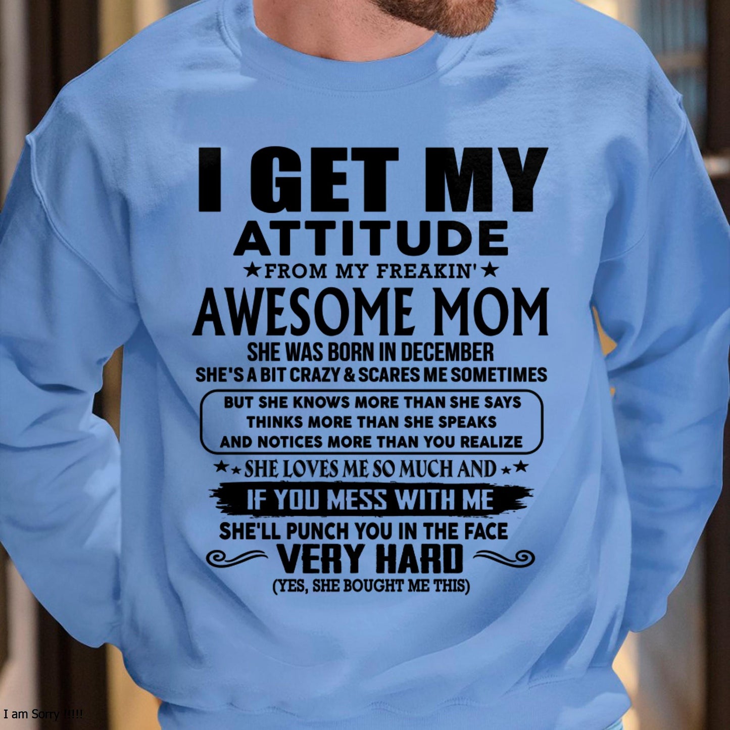 December - Thanks Mom - I GET MY ATTITUDE FROM MY FREAKIN' AWESOME MOM - Gift for Son and Daughter From Mom - KATE12 (SKU-TMD-CU-12)