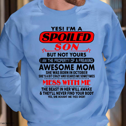 October - I am Spoiled Son - Gift For Son From Mom - KATE10 - (SKU-T1206MS-10)