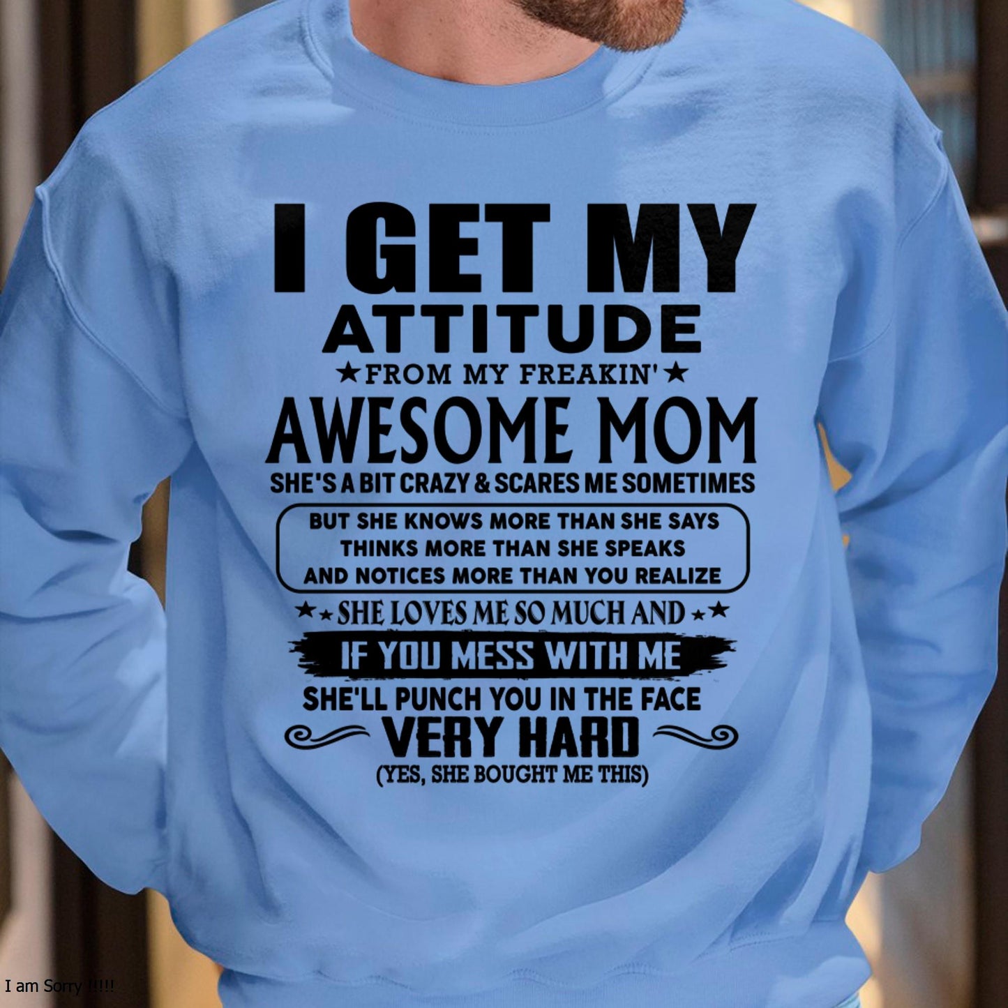 Thanks Mom - I GET MY ATTITUDE FROM MY FREAKIN' AWESOME MOM - Gift for Son and Daughter From Mom - KATE00 (SKU-TMD-CU-00)