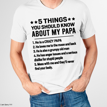 5 Things You Should Know About My Papa - From Grandpa To Grandchild - Funny T-Shirt (SKU2607-187-00)