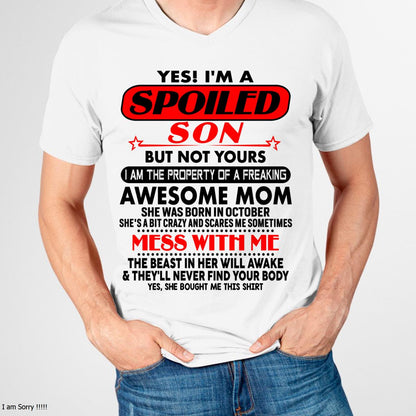 October - I am Spoiled Son - Gift For Son From Mom - KATE10 - (SKU-T1206MS-10)