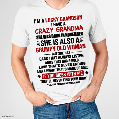 NOVEMBER SHIRT – I’m a Lucky Grandson, I Have a Crazy Grandma, She Is a Grumpy Old Woman with a Heart of Gold – KATE11 (SKU26T-01287-11)
