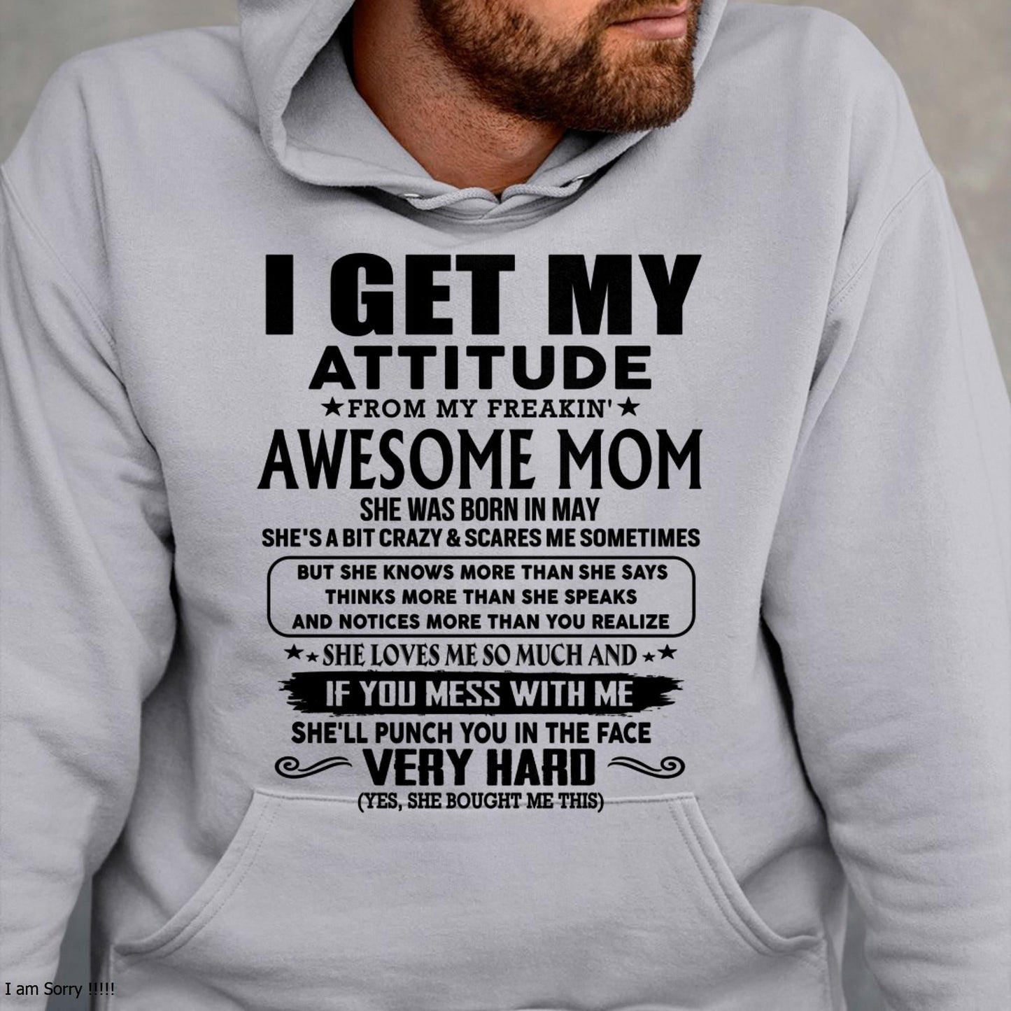May - Thanks Mom - I GET MY ATTITUDE FROM MY FREAKIN' AWESOME MOM - Gift for Son and Daughter From Mom - KATE05 (SKU-TMD-CU-05)