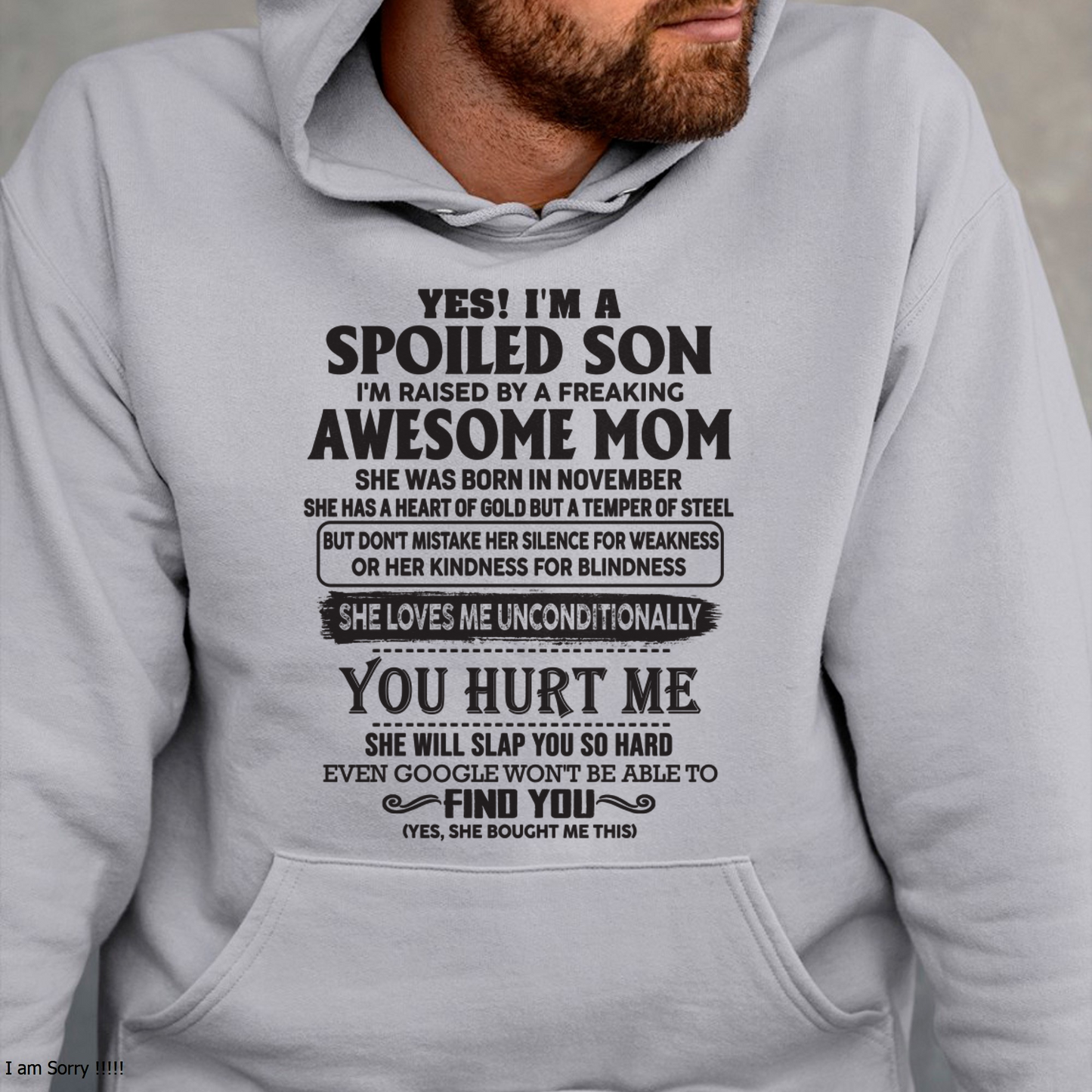 NOVEMBER – Yes, I’m a Spoiled Son, Raised by a Freaking Awesome Mom – FROM MOM TO SON – KATE11 (SKU26T-01-65-11)