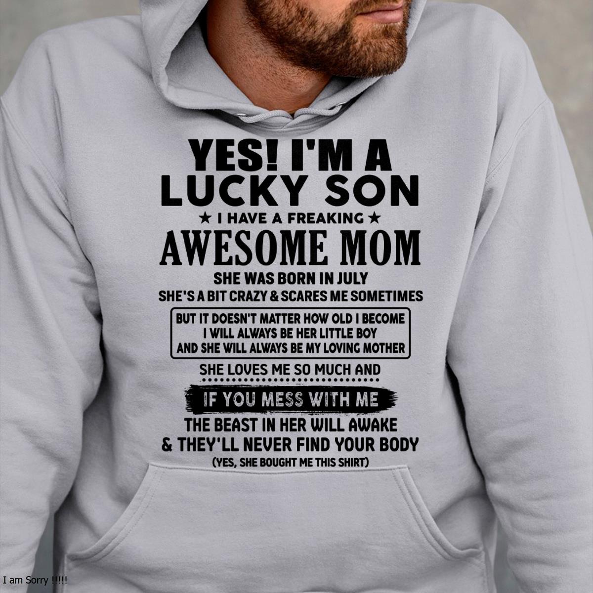 July - I am Lucky Son - Gift For Son From Mom - KATE07 - (SKU-T1206LMS-07)