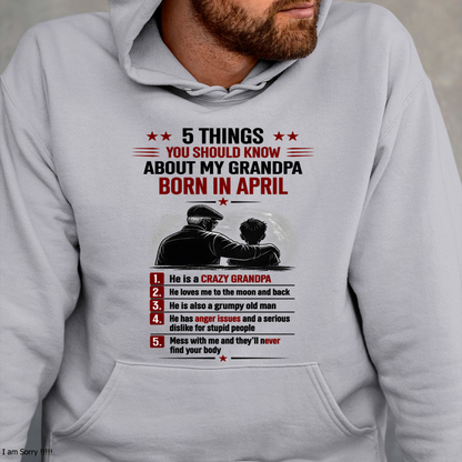 APRIL GRANDPA SHIRT – 5 Things You Should Know About My Grandpa – Gift From Grandpa to Grandchild (SKU2605-82-04)