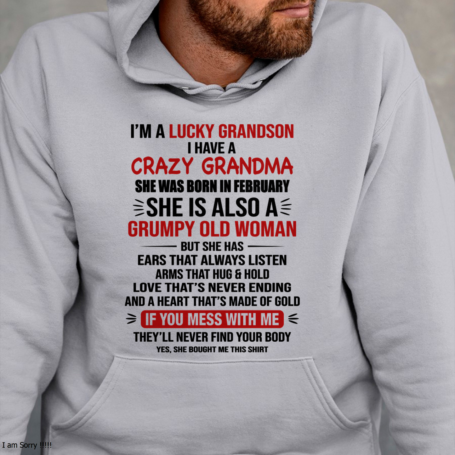 FEBRUARY SHIRT – I’m a Lucky Grandson, I Have a Crazy Grandma, She Is a Grumpy Old Woman with a Heart of Gold – KATE02 (SKU26T-01287-02)