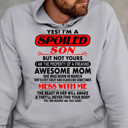 March - I am Spoiled Son - Gift For Son From Mom - KATE03 - (SKU-T1206MS-03)