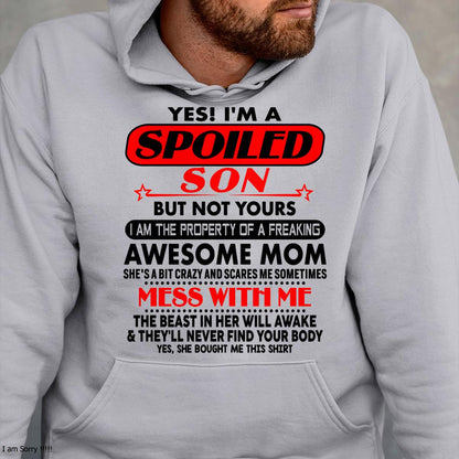 I am Spoiled Son - Gift For Son From Mom - KATE00 - (SKU-T1206MS-00)