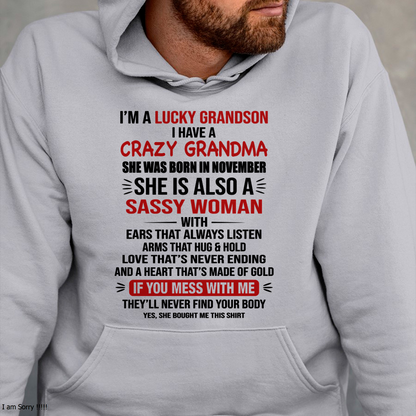 NOVEMBER SHIRT – I’m a Lucky Grandson with a Crazy, Sassy Grandma with a Heart of Gold - KATE11 (SKU26T-01288-11)