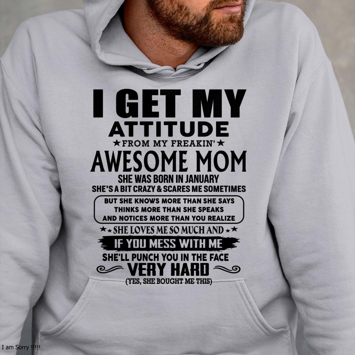 January - Thanks Mom - I GET MY ATTITUDE FROM MY FREAKIN' AWESOME MOM - Gift for Son and Daughter From Mom - KATE01 (SKU-TMD-CU-01)