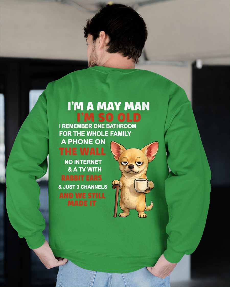 MAY MAN SHIRT – I’m So Old We Still Made It – Vintage Humor Birthday Gift (SKU2604-299-05)