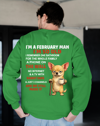 FEBRUARY MAN SHIRT – I’m So Old We Still Made It – Vintage Humor Birthday Gift (SKU2604-299-02)