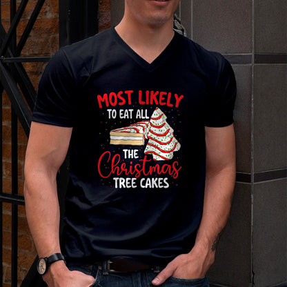 Most Likely To Eat All The Christmas Tree Cakes - Xmas Squad T-Shirt - Christmas Unisex T-Shirt/Hoodie/Sweatshirt - HNDS00