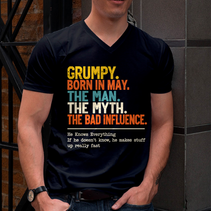 MAY MEN'S SHIRT - Grumpy Born In May, The Man, The Myth, The Bad Influence - Funny Gift For Yourself - KATE05 (SKU2609-50-05)