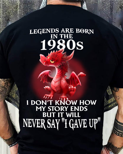 1980s - NEVER SAY GIVE UP - BIRTHDAY T-SHIRT FOR MEN - KATE00 (SKU12-163-1980)