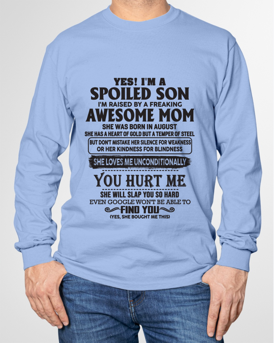 AUGUST – Yes, I’m a Spoiled Son, Raised by a Freaking Awesome Mom – FROM MOM TO SON – KATE08 (SKU26T-01-65-08)