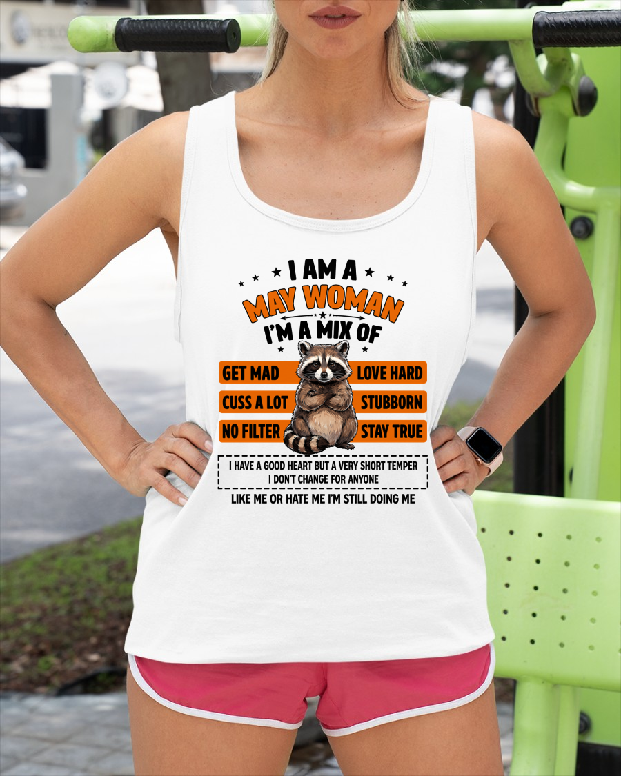 MAY WOMAN SHIRT – I’m A Mix Of Love Hard & Stubborn – No Filter Personality Tee – Birthday Gift Idea (SKU2604-303-05)