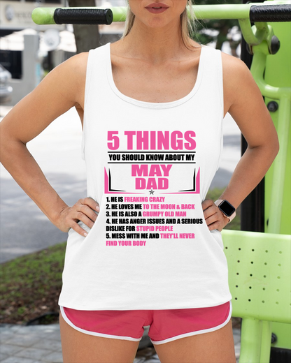 MAY DAD TO DAUGHTER SHIRT – 5 Things You Should Know About My May Dad – Protective Dad Gift from Father to Daughter (SKU2604-46-05)