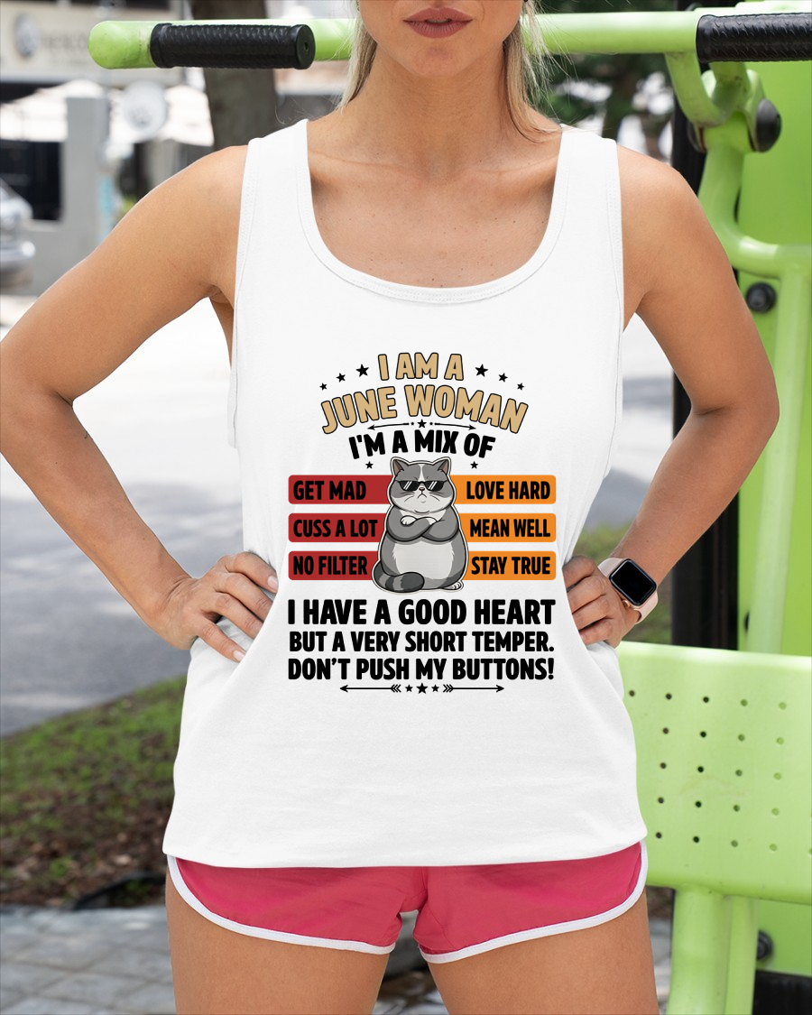 JUNE WOMAN SHIRT – Mix Personality No Filter – Birthday Gift (SKU2604-277-06)
