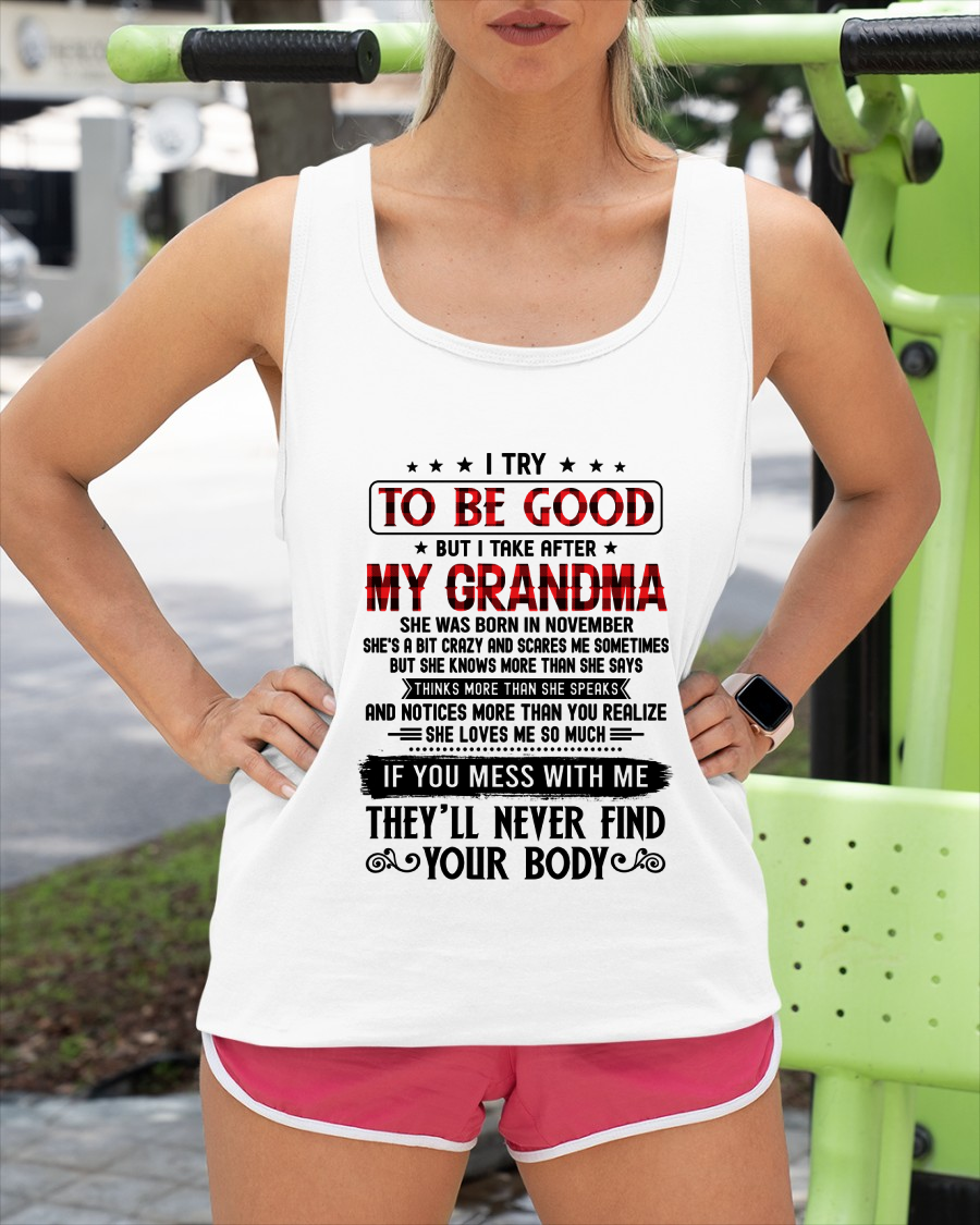NOVEMBER - I Try To Be Good But I Take After My November Grandma - From Grandma To Granddaughter - Funny Gift (SKU2608-251-11)