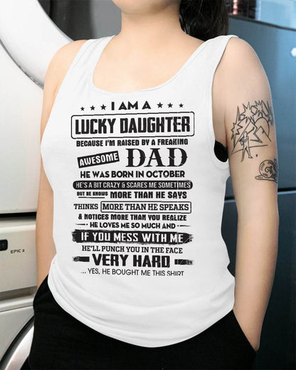 October - Lucky Daughter of Awesome Dad - Perfect Gift For Daughter From Dad - KATE10 (SKU08-47-10)