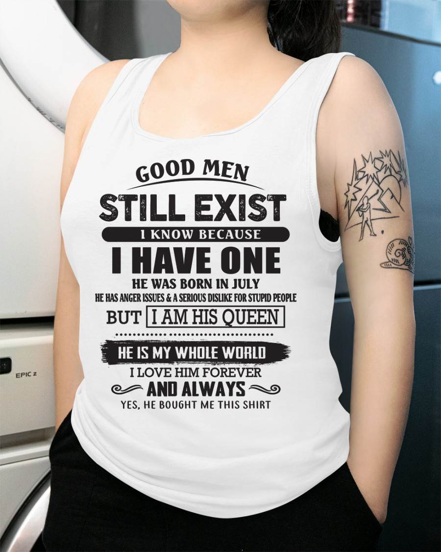 July - Good Men Still Exist - Perfect Gift For Girlfriend, Wife From Husband - KATE07 (SKU07-166-07)