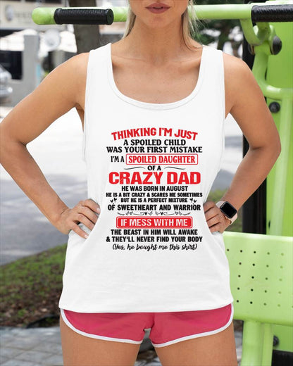 I AM A SPOILED CHILD WAS YOUR FIRST MISTAKE - FROM DAD - KATE08