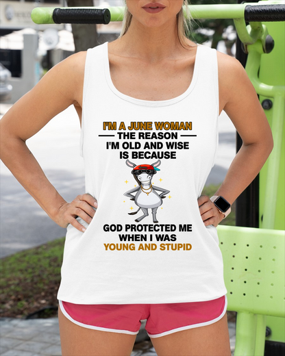 JUNE WOMAN SHIRT – Old And Wise Because God Protected Me – Birthday Gift Idea (SKU2604-325-06)