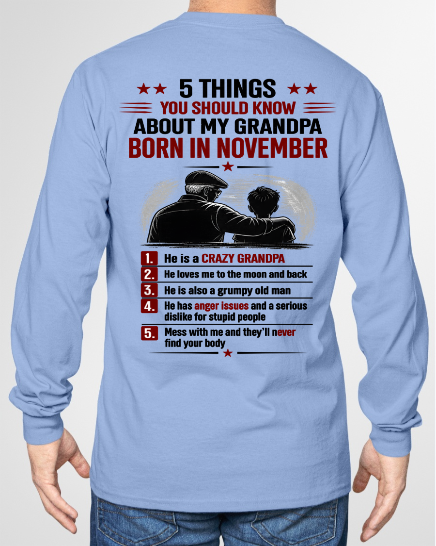 NOVEMBER GRANDPA SHIRT – 5 Things You Should Know About My Grandpa – Gift From Grandpa to Grandchild (SKU2605-24-11)