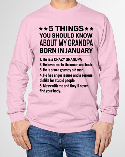 JANUARY – 5 Things You Should Know About My Grandpa Born In January – From Grandma To Grandson – Funny Family Birthday Gift – Grandpa Shirt (SKU2603-144-01)