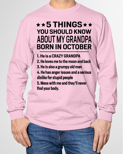 OCTOBER – 5 Things You Should Know About My Grandpa Born In October – From Grandma To Grandson – Funny Family Birthday Gift – Grandpa Shirt (SKU2603-144-10)