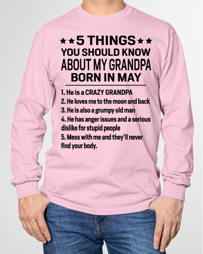 MAY – 5 Things You Should Know About My Grandpa Born In May – From Grandma To Grandson – Funny Family Birthday Gift – Grandpa Shirt (SKU2603-144-05)